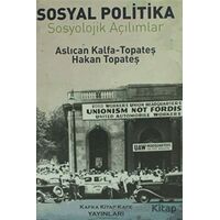 Sosyal Politika - Aslıcan Kalfa Topateş - Kafka Kitap Kafe Yayınları