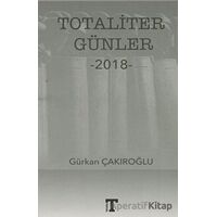 Totaliter Günler 2018 - Gürkan Çakıroğlu - Toplumsal Kitap