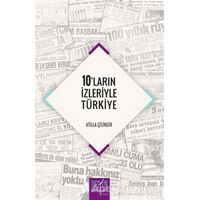 10ların İzleriyle Türkiye - Atilla Çilingir - Derin Yayınları