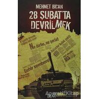 28 Şubat’ta Devrilmek - Mehmet Bican - Truva Yayınları