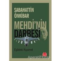 Mehdinin Darbesi - Sabahattin Önkibar - Kırmızı Kedi Yayınevi