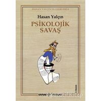 Psikolojik Savaş - Hasan Yalçın - Kaynak Yayınları