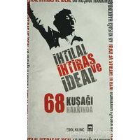 İhtilal, İhtiras ve İdeal - Erol Kılınç - Ötüken Neşriyat