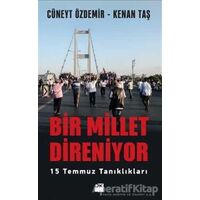 Bir Millet Direniyor - Cüneyt Özdemir - Doğan Kitap