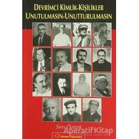 Devrimci Kimlik - Kişilikler Unutulmasın - Unutturulmasın - Sırrı Öztürk - Sorun Yayınları