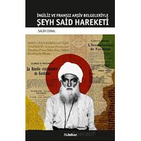 İngiliz ve Fransız Arşiv Belgeleriyle Şeyh Said Hareketi - Salih Cemal - Nubihar Yayınları