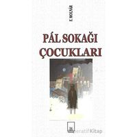 Pal Sokağı Çocukları - Ferenc Molnar - İlkeriş Yayınları