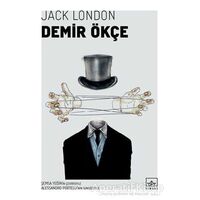 Demir Ökçe - Jack London - İthaki Yayınları