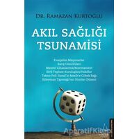 Akıl Sağlığı Tsunamisi - Ramazan Kurtoğlu - Destek Yayınları