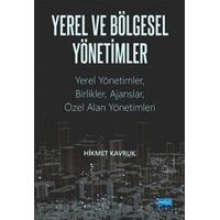 Yerel ve Bölgesel Yönetimler - Hikmet Kavruk - Nobel Akademik Yayıncılık