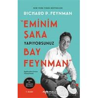 Eminim Şaka Yapıyorsunuz Bay Feynman - Richard P. Feynman - Alfa Yayınları
