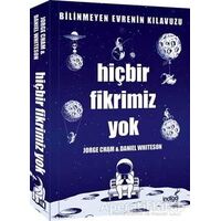 Hiçbir Fikrimiz Yok - Bilinmeyen Evrenin Kılavuzu - Daniel Whiteson - İndigo Kitap