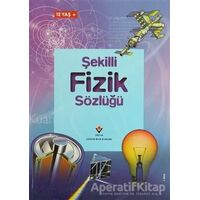 Şekilli Fizik Sözlüğü - Chris Oxlade - TÜBİTAK Yayınları