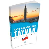 Nasıl Başardılar? TAYVAN - Zeki Çalışkan - Maviçatı Yayınları