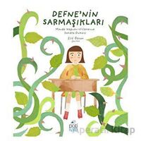 Defne’nin Sarmaşıkları - Maude Nepveu-Villeneuve - Pötikare Yayıncılık