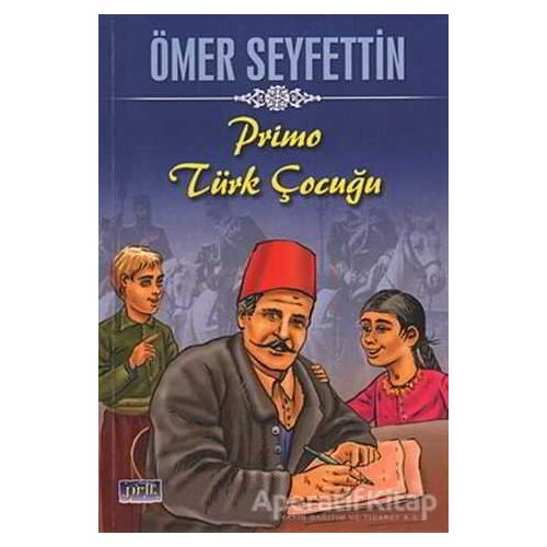 Primo Türk Çocuğu - Ömer Seyfettin - Parıltı Yayınları