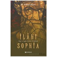 İlahi Sophia - M. Hakan Alşan - H Yayınları