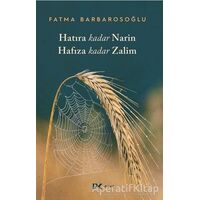 Hatıra Kadar Narin Hafıza Kadar Zalim - Fatma Barbarosoğlu - Profil Kitap