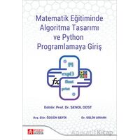 Matematik Eğitiminde Algoritma Tasarımı ve Python Programlamaya Giriş