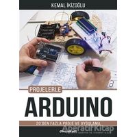 Projelerle Arduino - Kemal İkizoğlu - Dikeyeksen Yayın Dağıtım