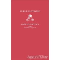 Hukuk Sosyolojisi - Georges Gurvitch - Pinhan Yayıncılık