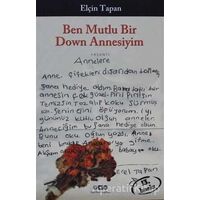 Ben Mutlu Bir Down Annesiyim - Elçin Tapan - Yapı Kredi Yayınları