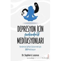 Depresyon için Farkındalık Meditasyonları - Sophie Lazarus - Sola Unitas