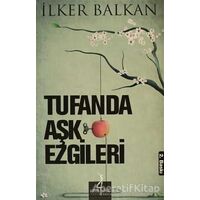 Tufanda Aşk Ezgileri - İlker Balkan - Altın Bilek Yayınları