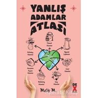 Yanlış Adamlar Atlası - Melis M. - Dex Yayınevi