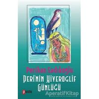 Perinin Hiyeroglif Günlüğü - Perihan Sadıkoğlu - Puslu Yayıncılık