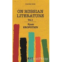 On Russian Literature Vol 1 - Pyotr Kropotkin - Gece Kitaplığı