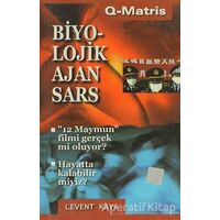 Biyolojik Ajan Sars - Levent Kaya - Q-Matris Yayınları