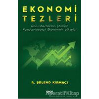 Ekonomi Tezleri - R. Bülend Kırmacı - Gece Kitaplığı