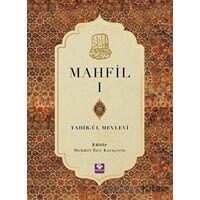 Mahfil 1 - Tahirü’l Mevlevi - Menekşe Kitap