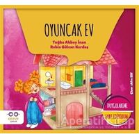 Oyuncak Ev - Duygularımı Fark Ediyorum 1 - Rabia Gülcan Kardaş - Cezve Çocuk