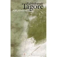 Aşk Şiirleri (Rabindranath Tagore) - Rabindranath Tagore - Kırmızı Yayınları