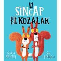 İki Sincap Bir Kozalak - Rachel Bright - Uçan Fil Yayınları