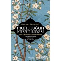 Mutluluğun Kazanılması - Ragıb el-İsfahani - Sufi Kitap