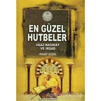 Minberden Mü’minlere En Güzel Hutbeler - Ragıp Güzel - Çelik Yayınevi