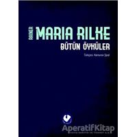 Bütün Öyküler - Rilke - Rainer Maria Rilke - Cem Yayınevi