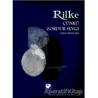 Çünkü Zordur Sevgi - Rainer Maria Rilke - Cem Yayınevi