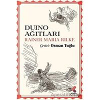 Duino Ağıtları - Rainer Maria Rilke - Klaros Yayınları