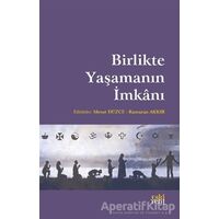 Birlikte Yas¸amanın I·mkanı - Ramazan Akkır - Eski Yeni Yayınları