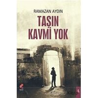 Taşın Kavmi Yok - Ramazan Aydın - Klaros Yayınları