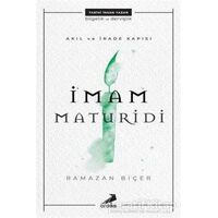 Akıl ve İrade Kapısı: İmam Maturidi - Ramazan Biçer - Erdem Yayınları