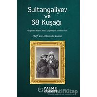 Sultangaliyev ve 68 Kuşağı - Ramazan Demir - Palme Yayıncılık