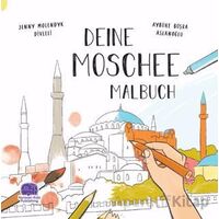 Deıne Moschee Malbuch - Jenny Molendyk Divleli - Karavan Çocuk Yayınları