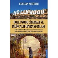 Hollywood Sineması ve Bilinçaltı Operasyonları - Ramazan Kurtoğlu - Destek Yayınları