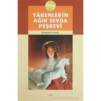 Yarenlerin Ağır Sevda Peşrevi - Ramazan Yılmaz - Akçağ Yayınları