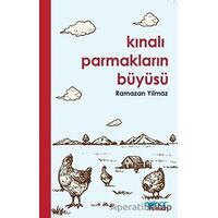 Kınalı Parmakların Büyüsü - Ramazan Yılmaz - Gülnar Yayınları